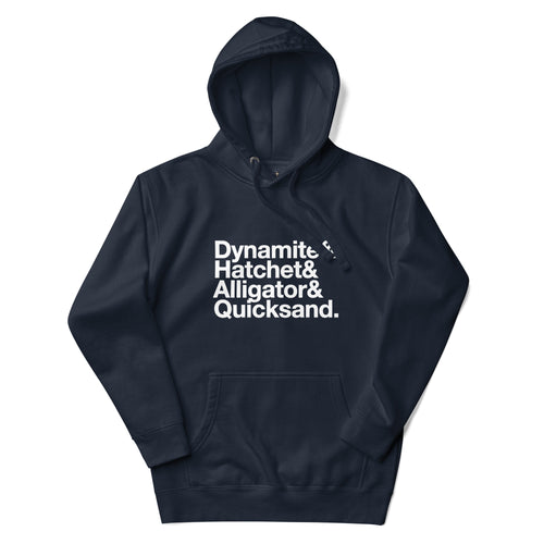 Black bold text reading 'Dynamite& Hatchet& Alligator& Quicksand', on a Navy Blazer hoodie — flat lay